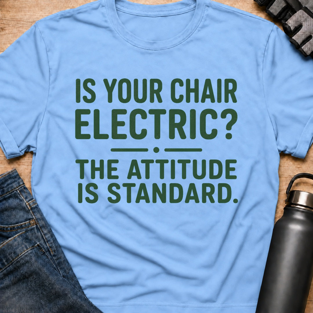 Printify T-Shirt Light Blue / S Your Chair Electric T-Shirt Your Chair Electric T-Shirt