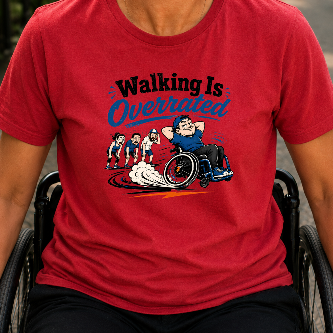 Printify T-Shirt Red / S Walking Is Overrated T-Shirt Walking Is Overrated T-Shirt