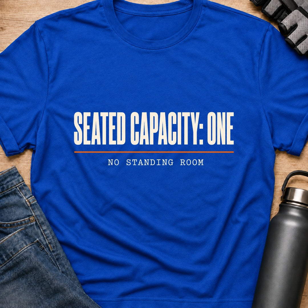 Printify T-Shirt Royal / S Seated Capacity One T-Shirt Seated Capacity One T-Shirt