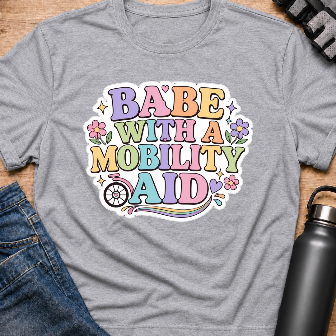 Printify T-Shirt Sport Grey / S Babe With A Mobility Aid T-Shirt Babe With A Mobility Aid T-Shirt