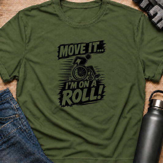 Printify T-Shirt Military Green / S Move It T-Shirt Move It T-Shirt