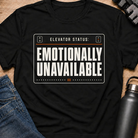 Printify T-Shirt Black / S Emotionally Unavailable T-Shirt Emotionally Unavailable T-Shirt