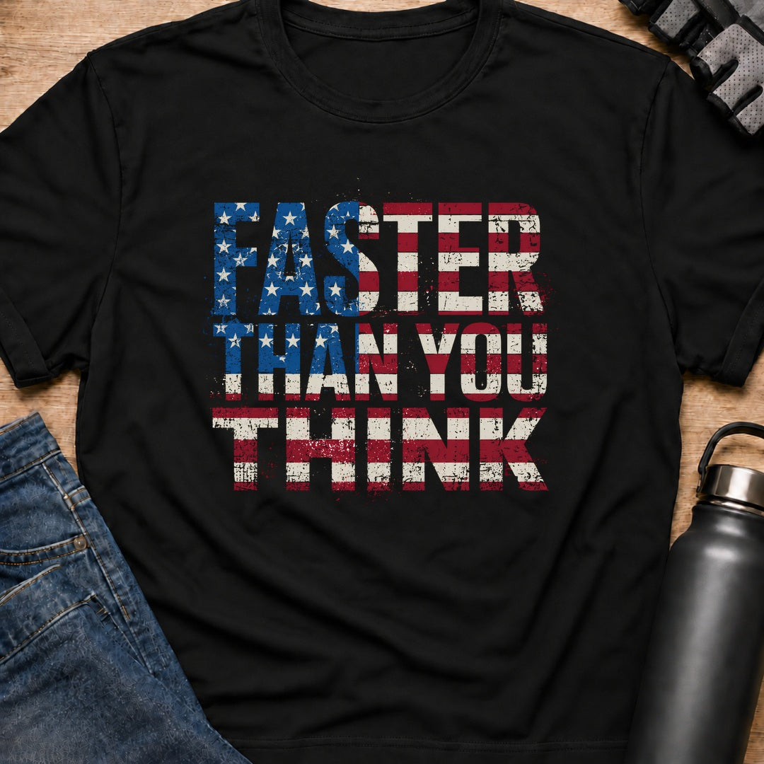 Printify T-Shirt Black / S faster then you think T-Shirt faster then you think T-Shirt