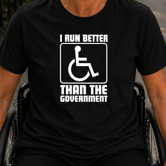 Printify T-Shirt Black / S I Run Better than The Government T-Shirt I Run Better than The Government T-Shirt