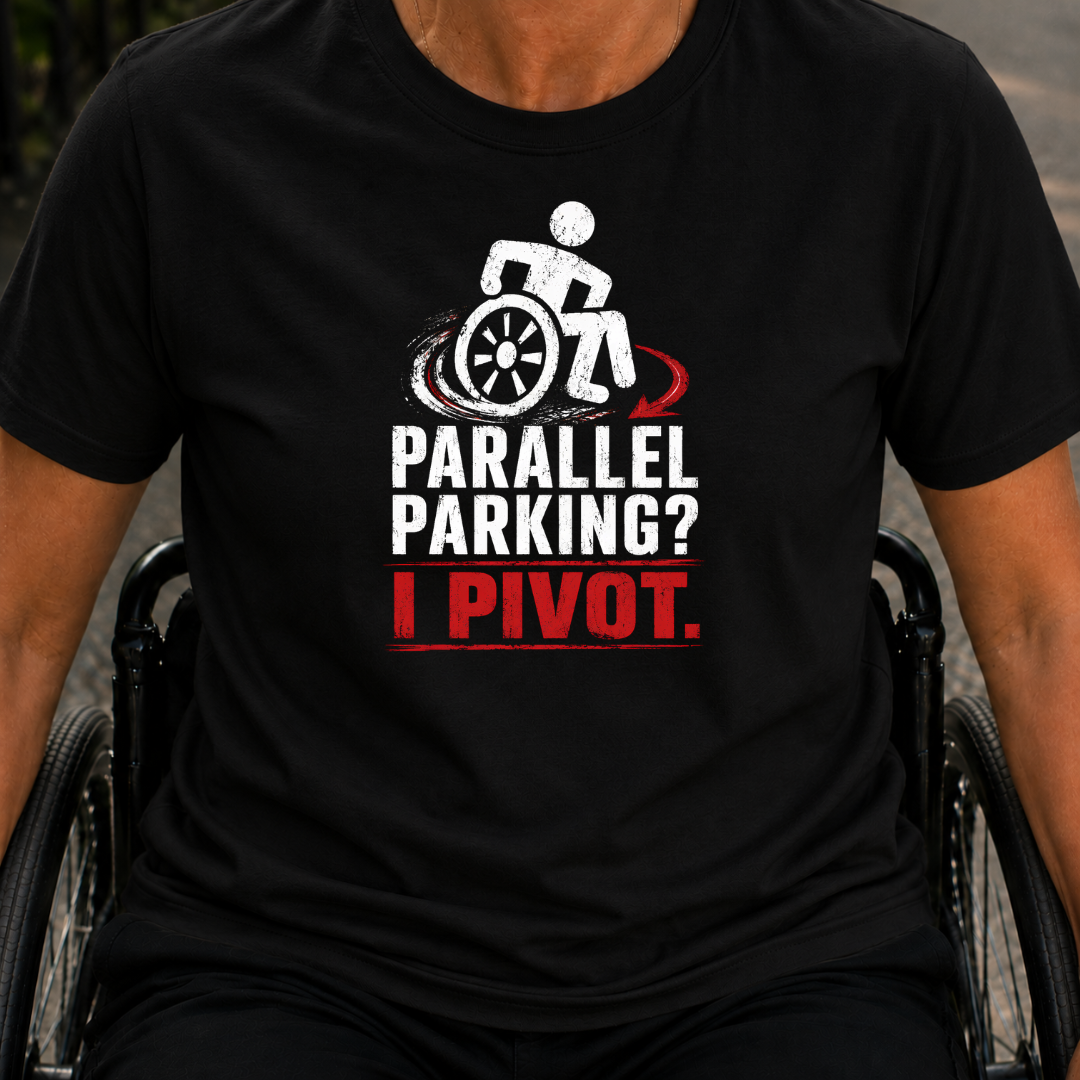 Printify T-Shirt Black / S Parallel Parking? I Pivot. T‑Shirt Parallel Parking? I Pivot. T‑Shirt