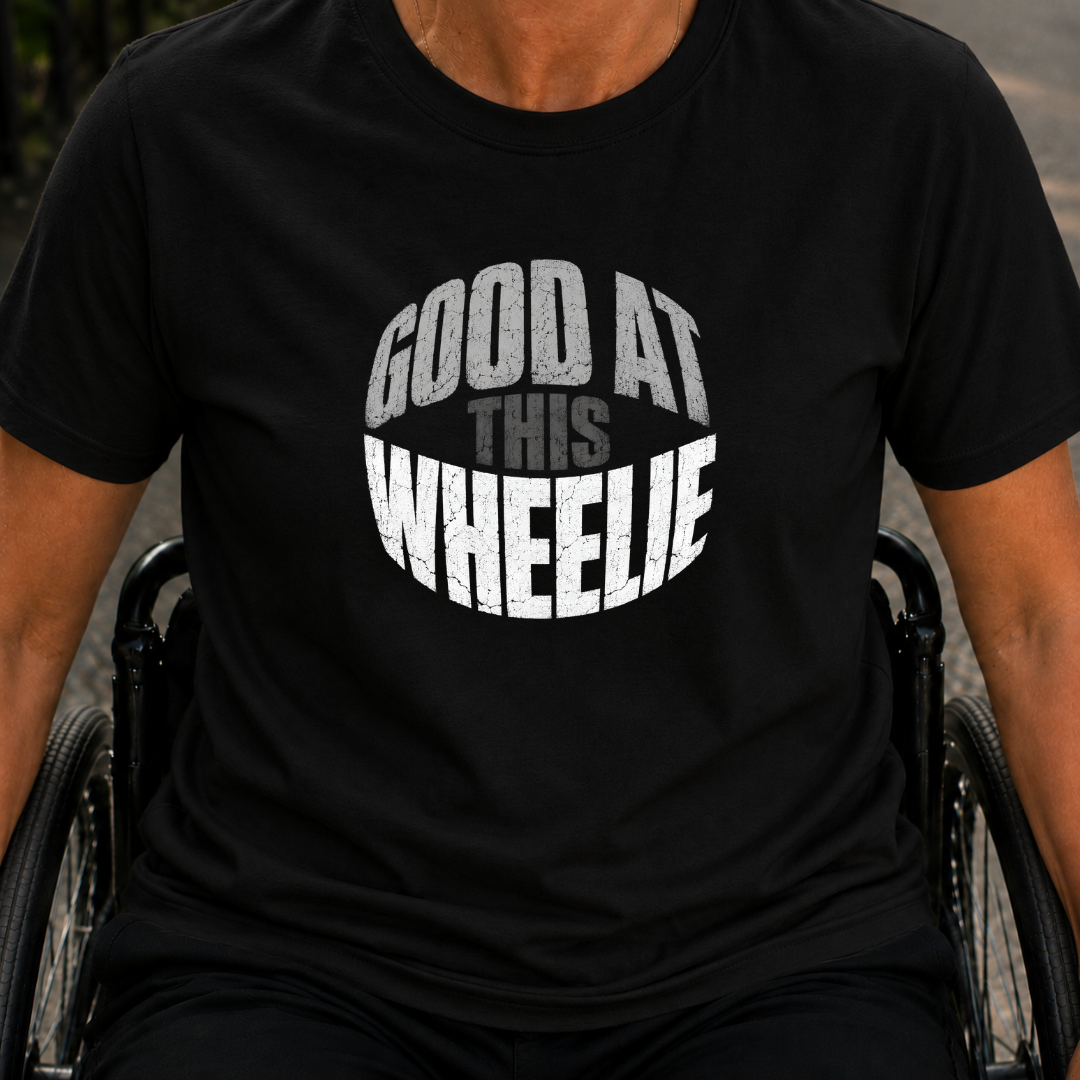 Printify T-Shirt Black / S Wheelie Good At This T-Shirt Wheelie Good At This T-Shirt