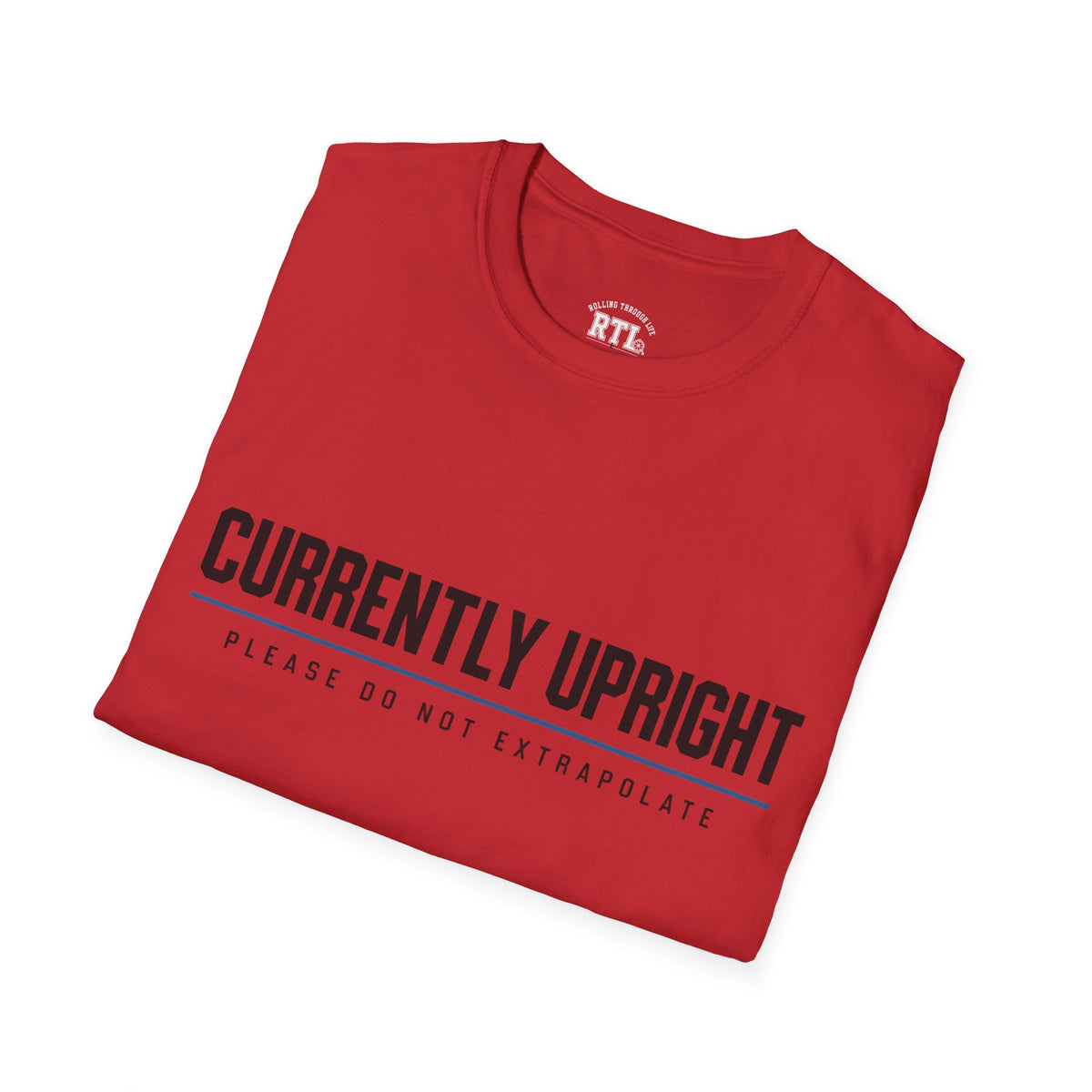 Printify T-Shirt currently upright T-Shirt currently upright T-Shirt