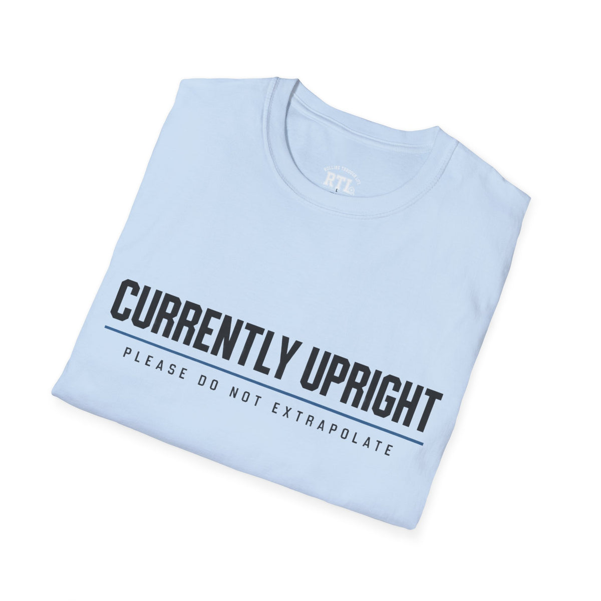 Printify T-Shirt currently upright T-Shirt currently upright T-Shirt
