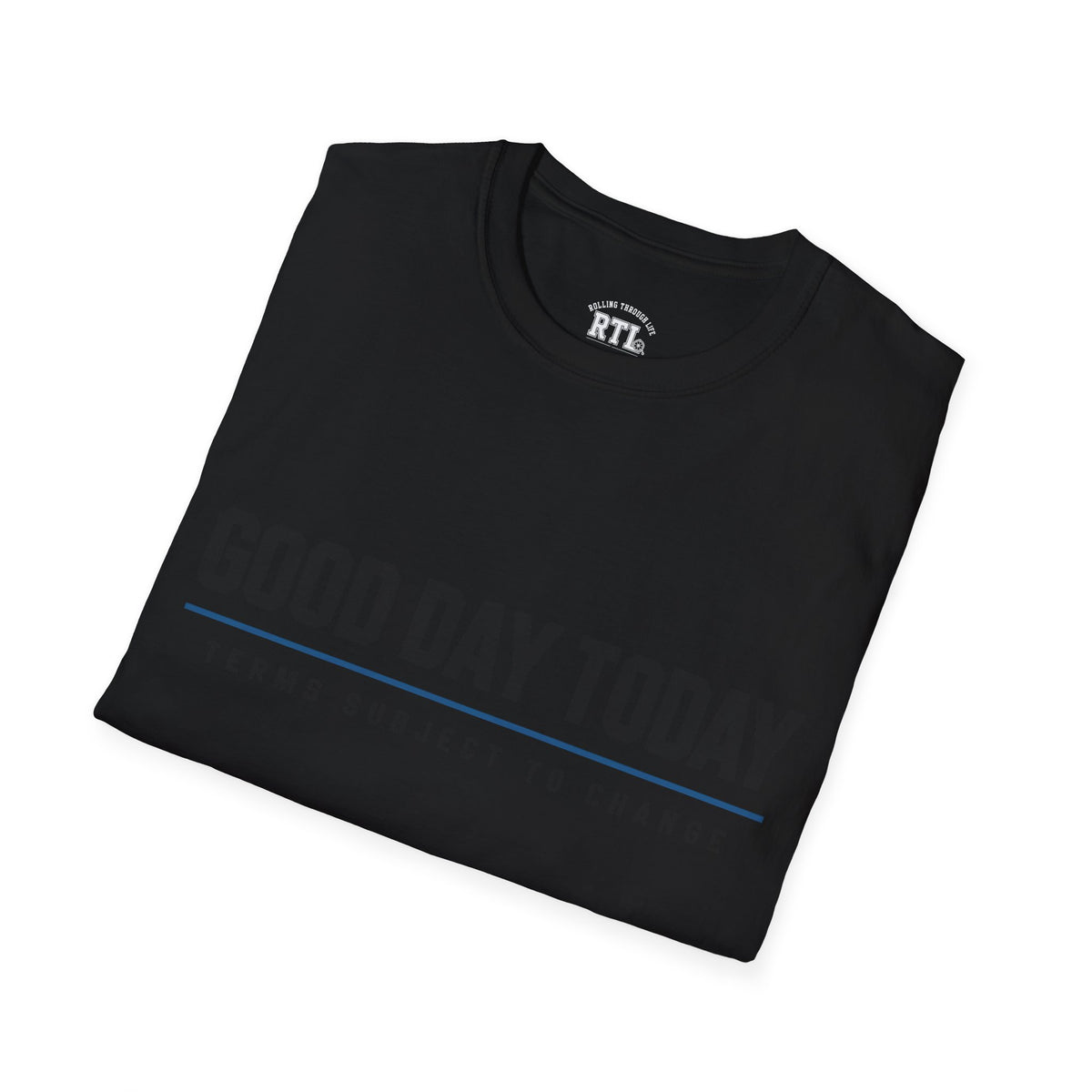 Printify T-Shirt good day today T-Shirt good day today T-Shirt