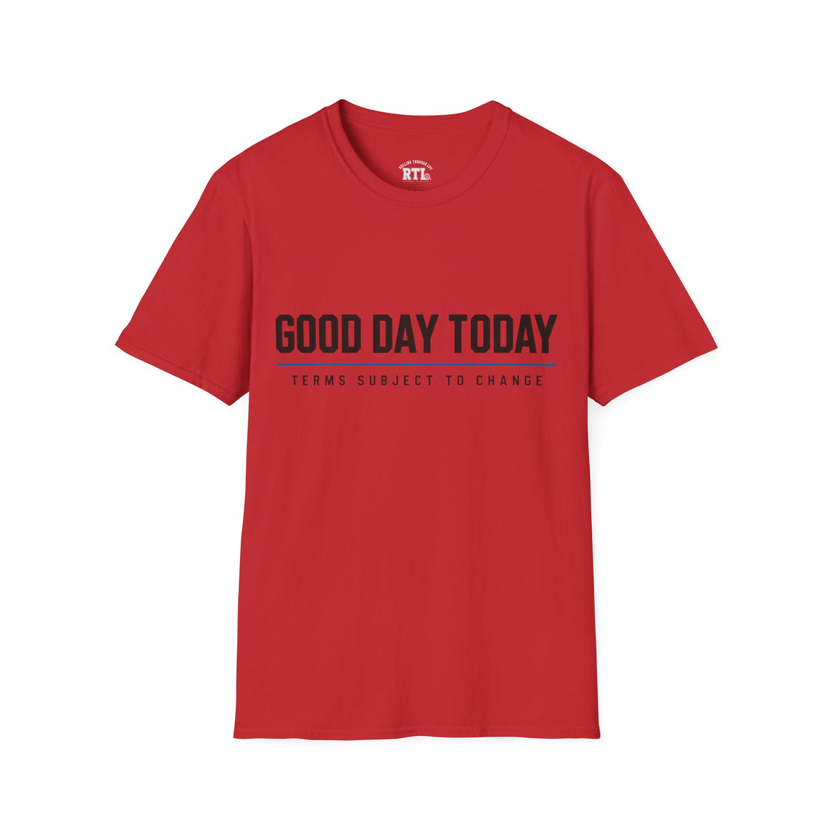 Printify T-Shirt good day today T-Shirt good day today T-Shirt
