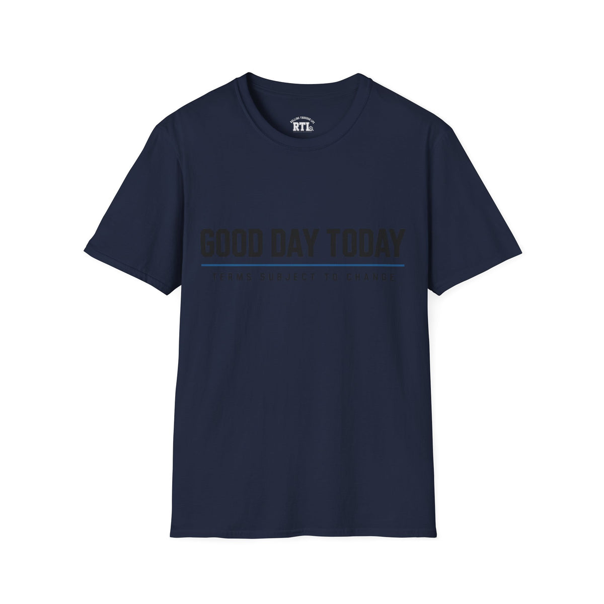 Printify T-Shirt good day today T-Shirt good day today T-Shirt
