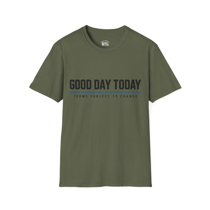 Printify T-Shirt good day today T-Shirt good day today T-Shirt