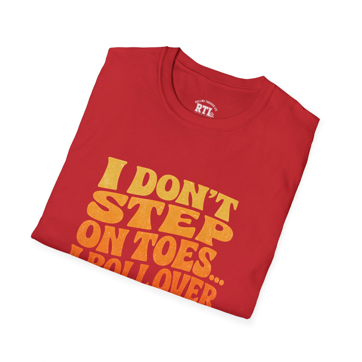 Printify T-Shirt i dont step on toes T-Shirt i dont step on toes T-Shirt