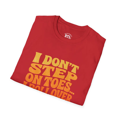 Printify T-Shirt i dont step on toes T-Shirt i dont step on toes T-Shirt