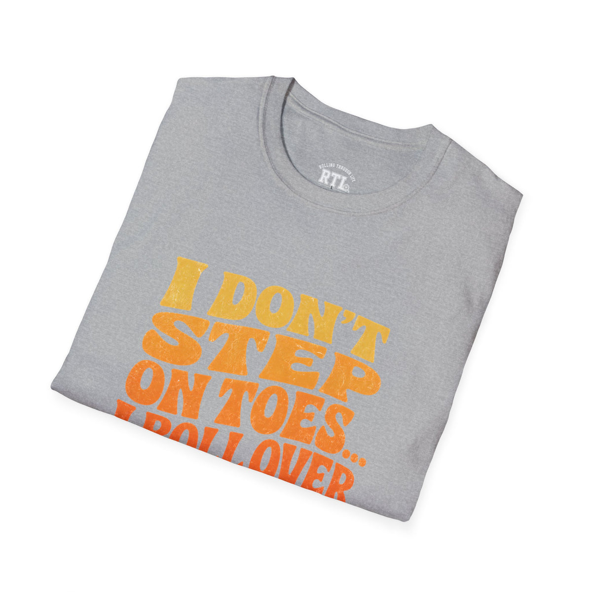 Printify T-Shirt i dont step on toes T-Shirt i dont step on toes T-Shirt