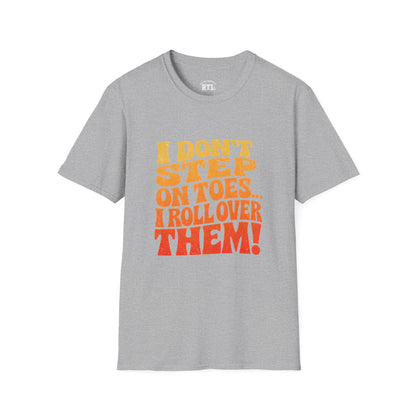 Printify T-Shirt i dont step on toes T-Shirt i dont step on toes T-Shirt