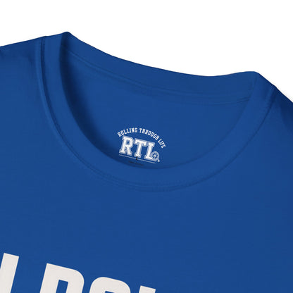 Printify T-Shirt i roll i dont run T-Shirt i roll i dont run T-Shirt