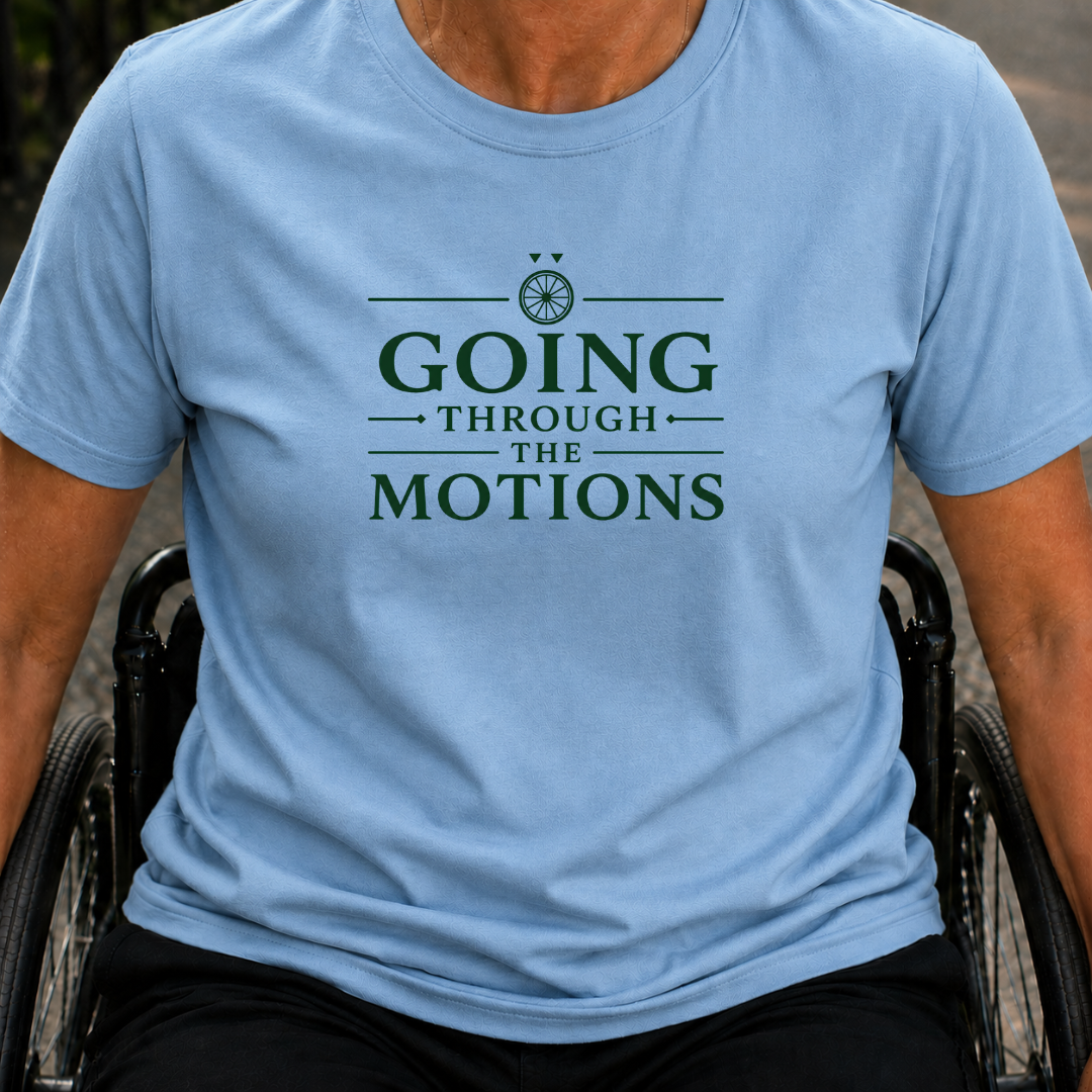 Printify T-Shirt Light Blue / S Going Through The Motions T-Shirt Going Through The Motions T-Shirt