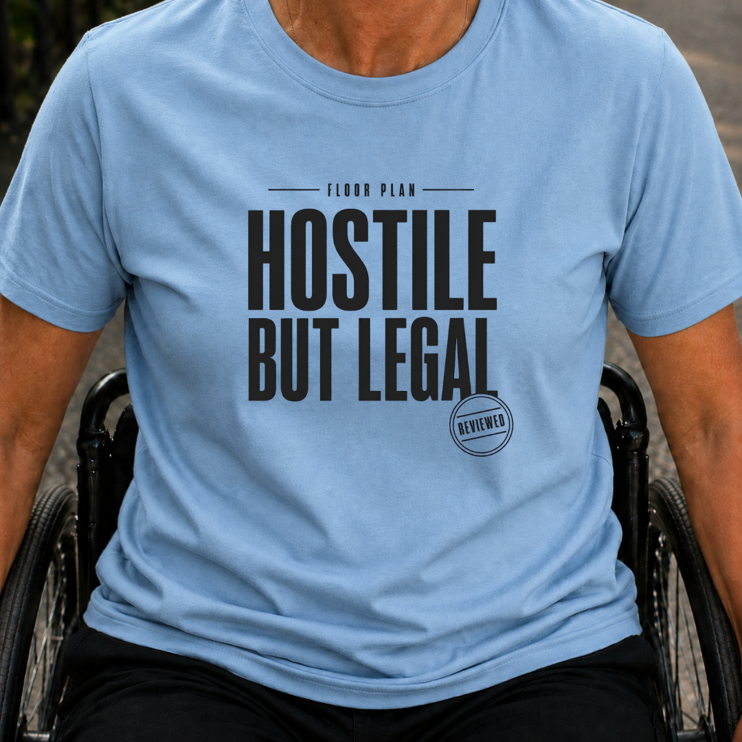 Printify T-Shirt Light Blue / S Hostile But Legal T-Shirt Hostile But Legal T-Shirt