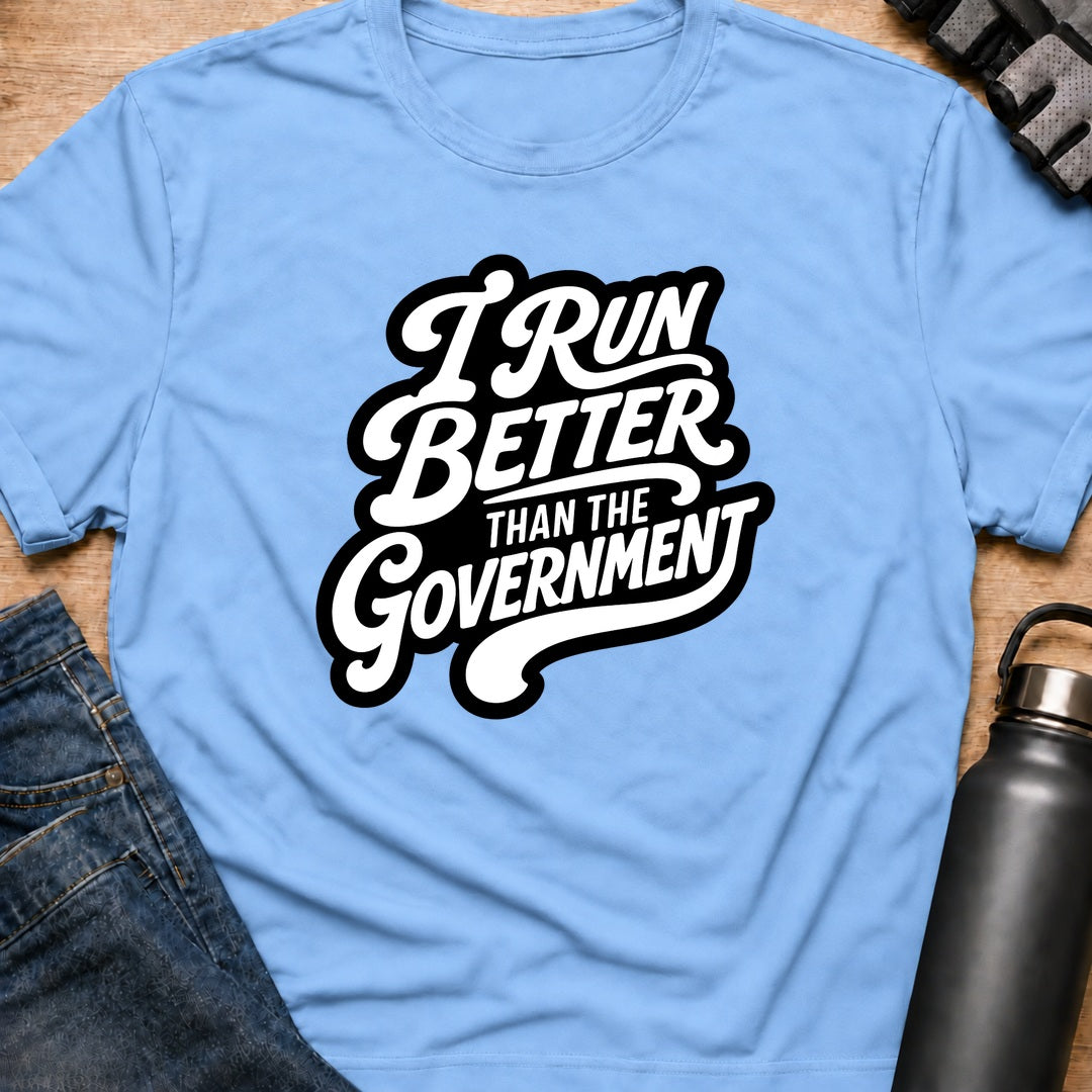 Printify T-Shirt Light Blue / S i run better T-Shirt i run better T-Shirt