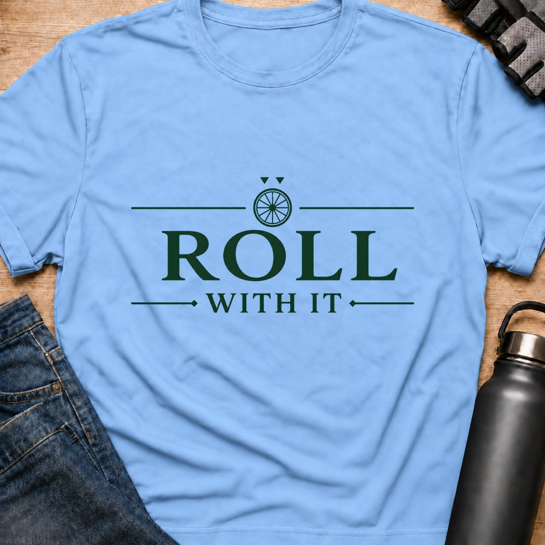 Printify T-Shirt Light Blue / S Roll With It T-Shirt Roll With It T-Shirt