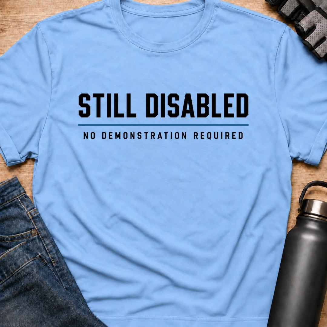 Printify T-Shirt Light Blue / S still disab.led T-Shirt still disab.led T-Shirt