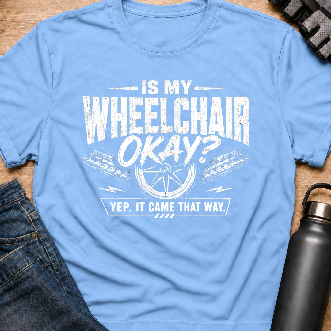 Printify T-Shirt Light Blue / S WheelChair Ok T-Shirt WheelChair Ok T-Shirt