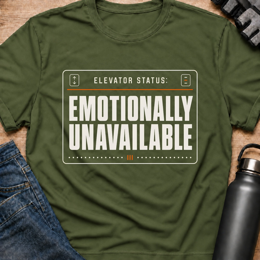 Printify T-Shirt Military Green / S Emotionally Unavailable T-Shirt Emotionally Unavailable T-Shirt