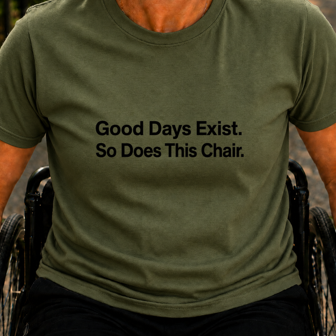 Printify T-Shirt Military Green / S Good Days Exist T-Shirt Good Days Exist T-Shirt