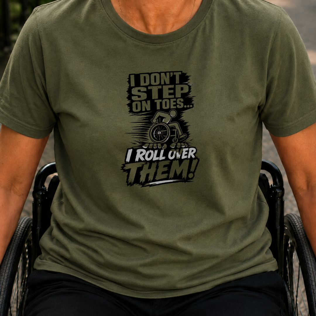 Printify T-Shirt Military Green / S I Don't Step On Toe's T-Shirt I Don't Step On Toe's T-Shirt