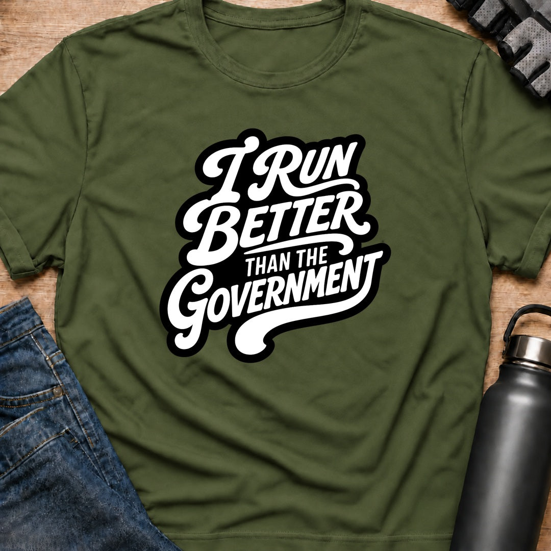 Printify T-Shirt Military Green / S i run better T-Shirt i run better T-Shirt