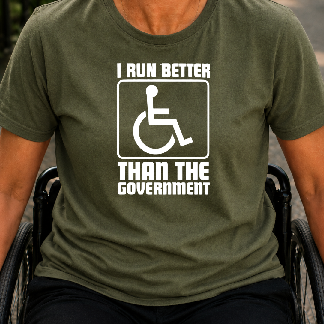 Printify T-Shirt Military Green / S I Run Better than The Government T-Shirt I Run Better than The Government T-Shirt