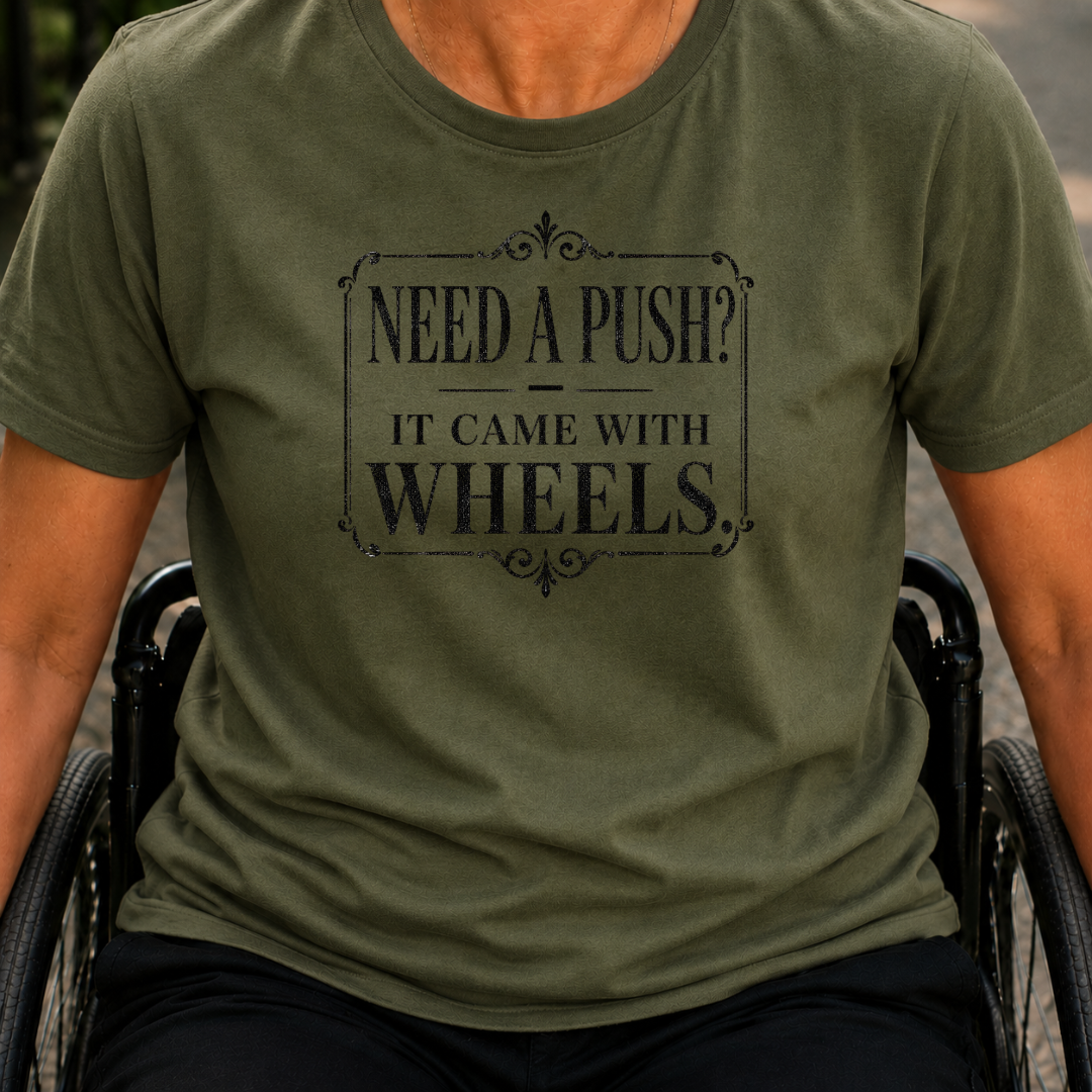 Printify T-Shirt Military Green / S Need A Push T-Shirt Need A Push T-Shirt