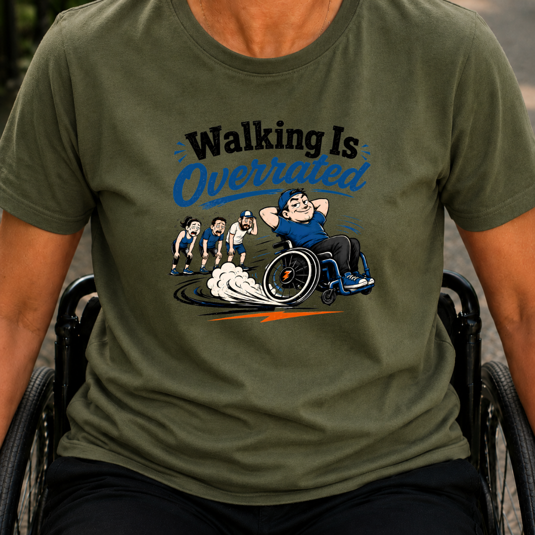 Printify T-Shirt Military Green / S Walking Is Overrated T-Shirt Walking Is Overrated T-Shirt