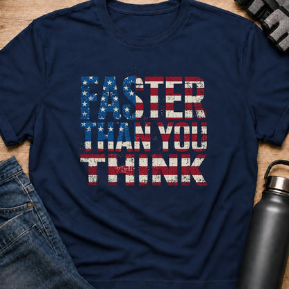 Printify T-Shirt Navy / S faster then you think T-Shirt faster then you think T-Shirt