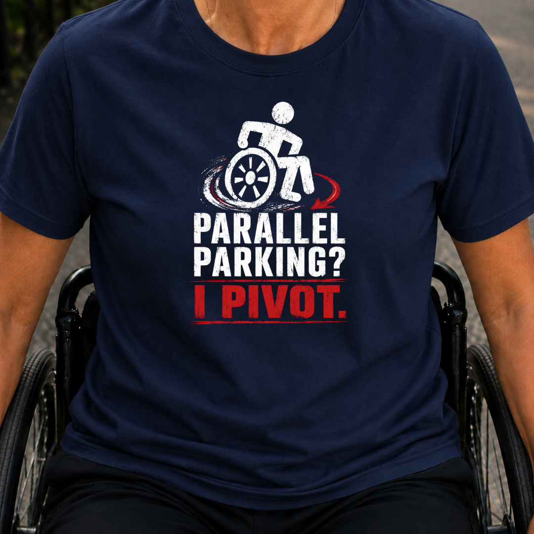 Printify T-Shirt Navy / S Parallel Parking? I Pivot. T‑Shirt Parallel Parking? I Pivot. T‑Shirt