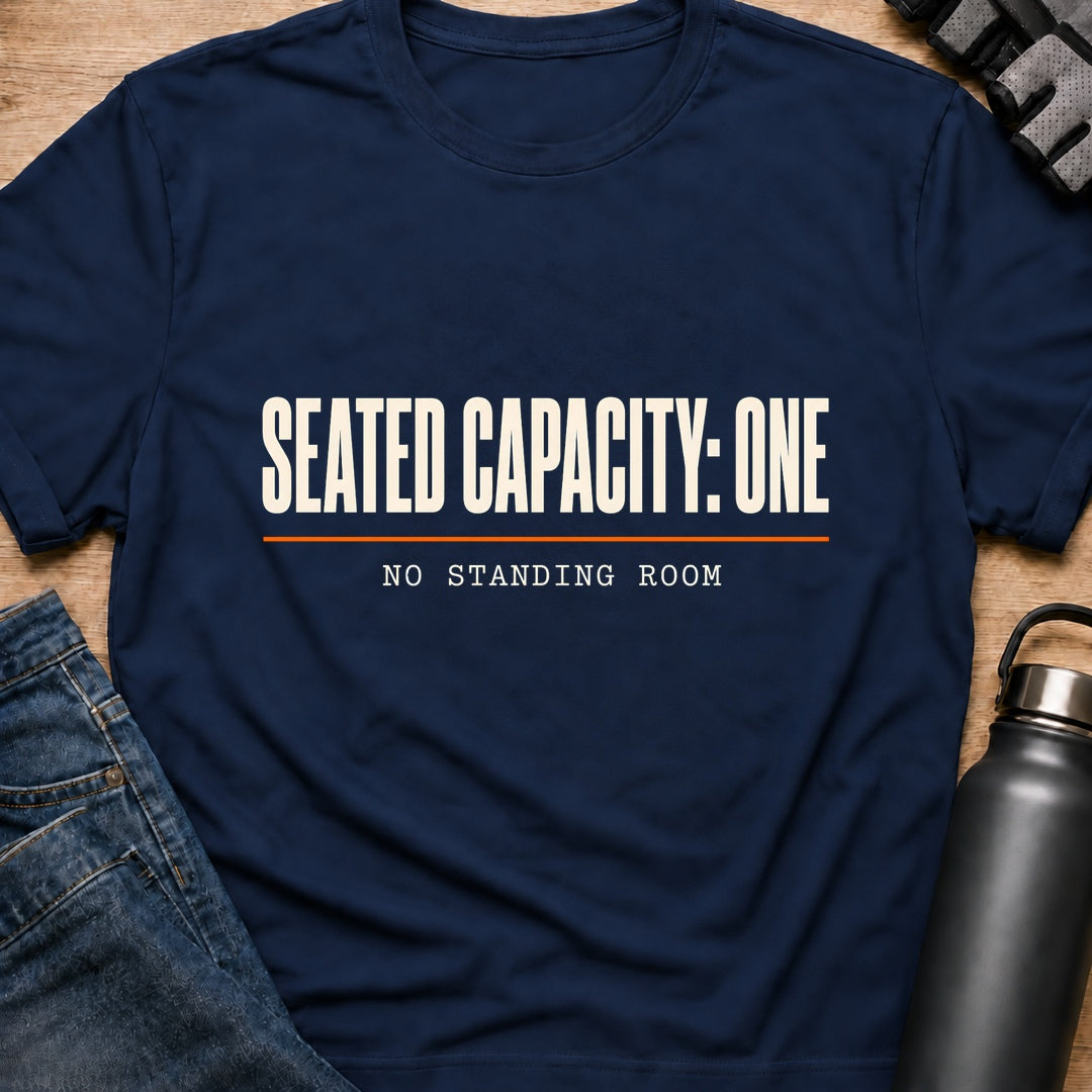 Printify T-Shirt Navy / S Seated Capacity One T-Shirt Seated Capacity One T-Shirt