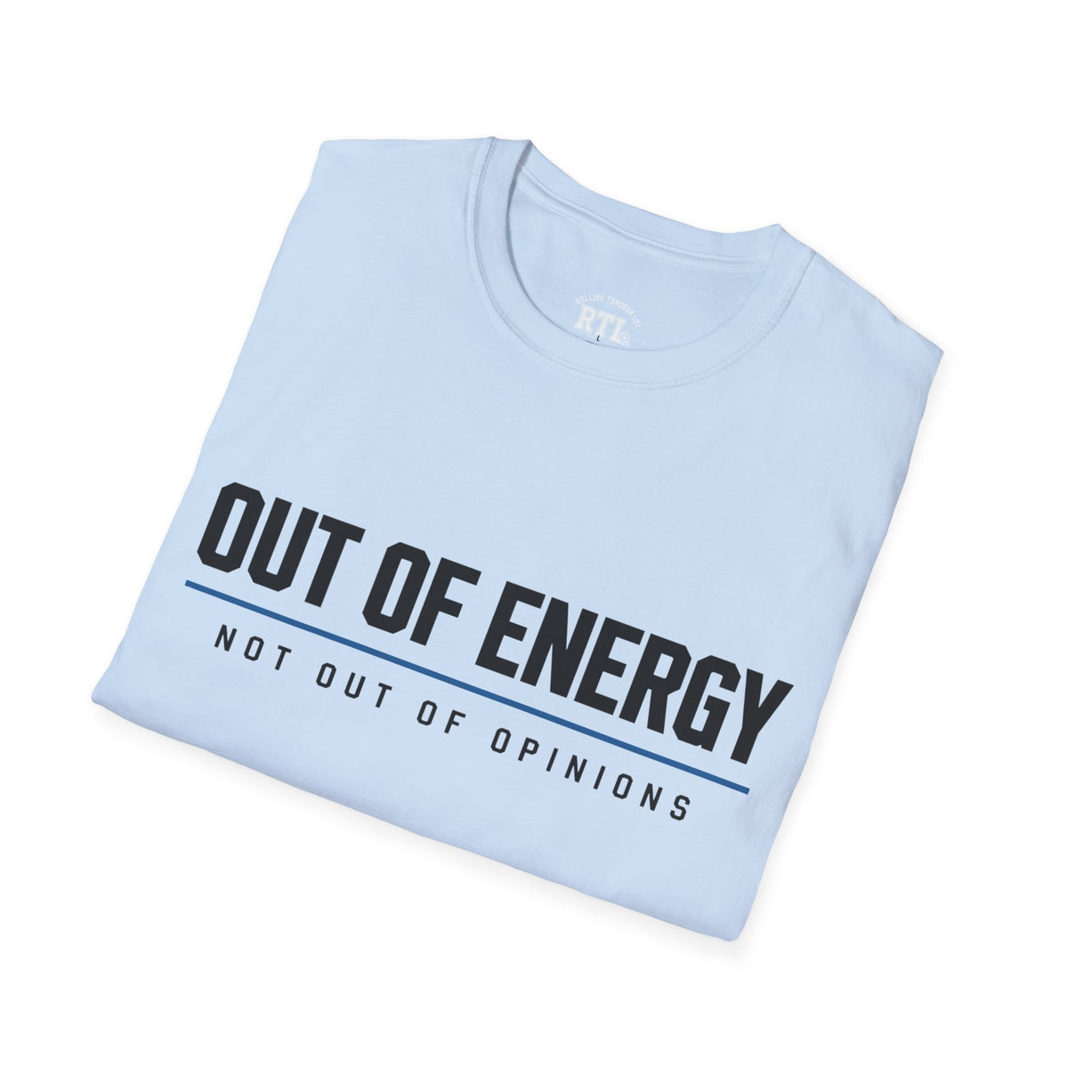 Printify T-Shirt out of energy T-Shirt out of energy T-Shirt