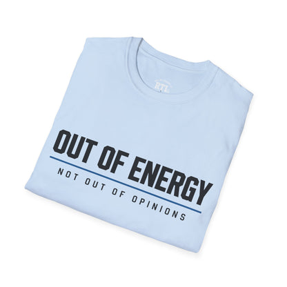 Printify T-Shirt out of energy T-Shirt out of energy T-Shirt
