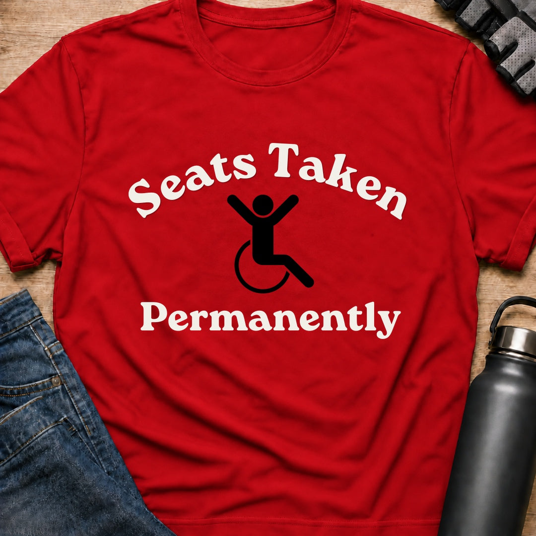 Printify T-Shirt Red / S Seats Taken  T-Shirt Seats Taken  T-Shirt
