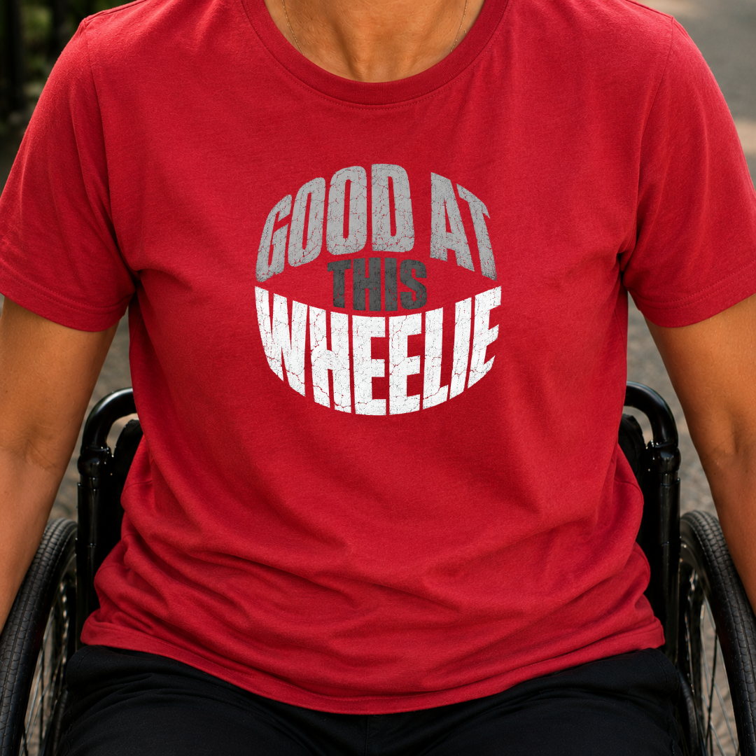 Printify T-Shirt Red / S Wheelie Good At This T-Shirt Wheelie Good At This T-Shirt