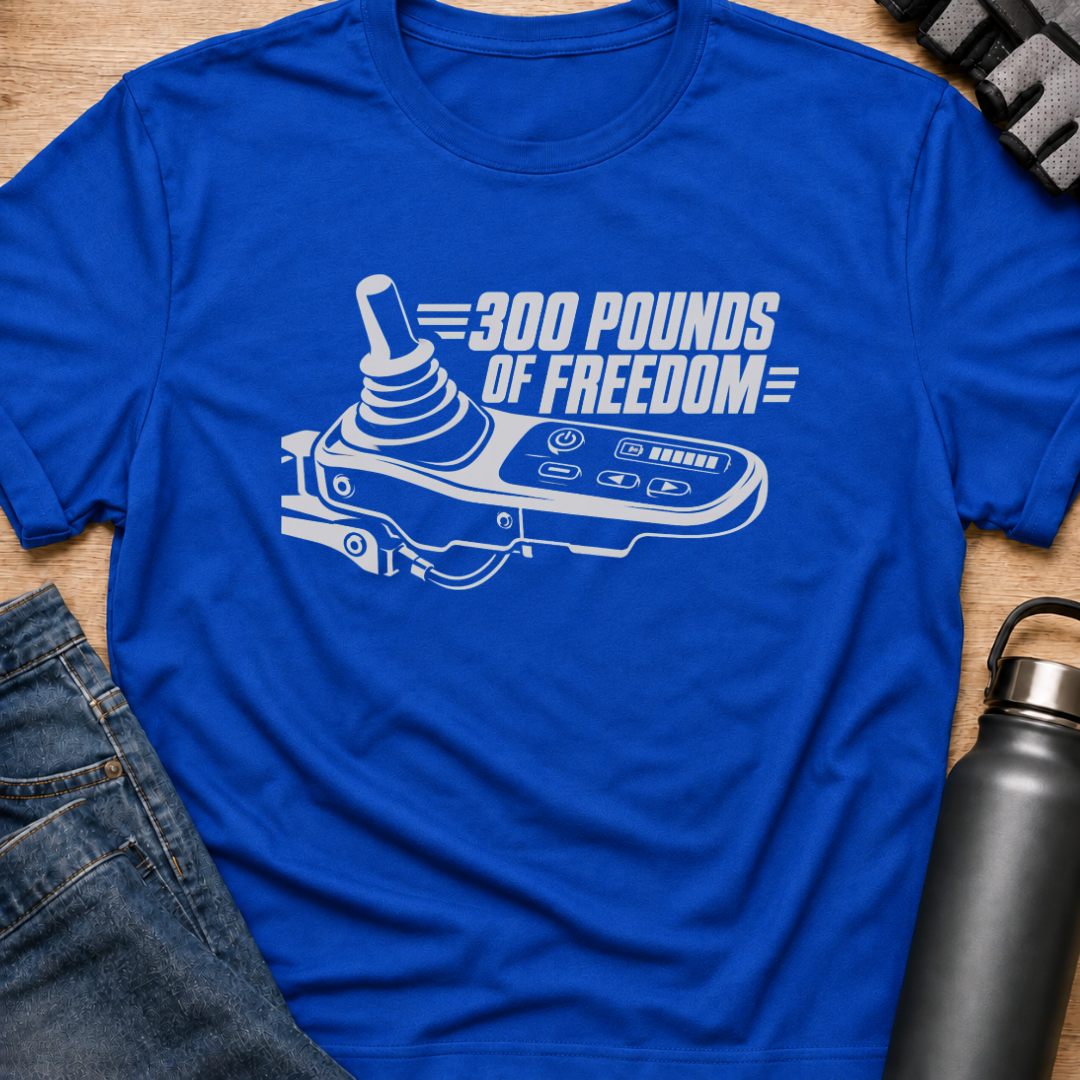 Printify T-Shirt Royal / S 300 lbs Of  Freedom T-Shirt 300 lbs Of  Freedom T-Shirt