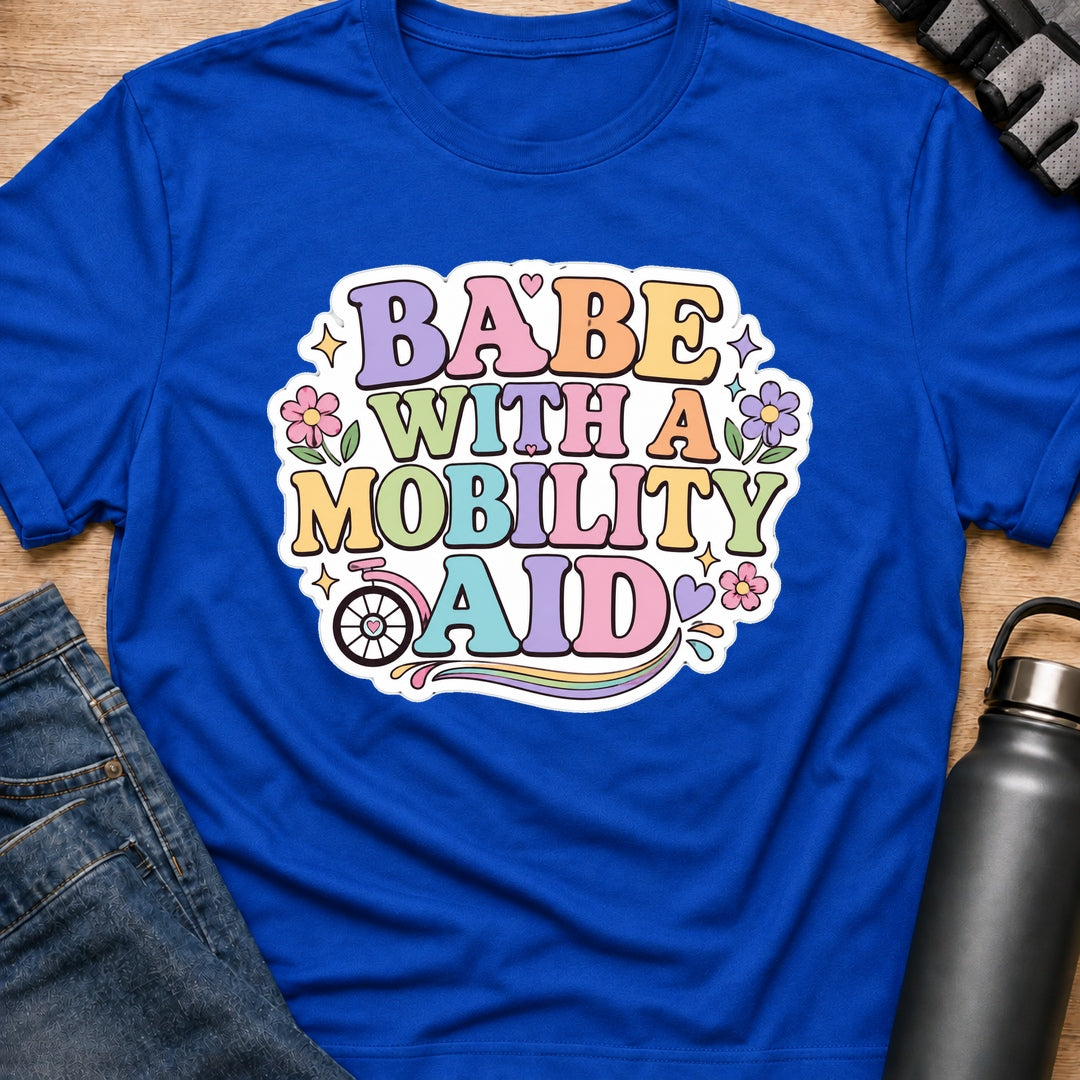 Printify T-Shirt Royal / S Babe With A Mobility Aid T-Shirt Babe With A Mobility Aid T-Shirt