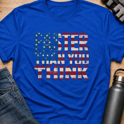 Printify T-Shirt Royal / S faster then you think T-Shirt faster then you think T-Shirt