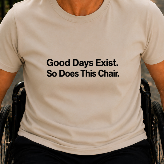 Printify T-Shirt Sand / S Good Days Exist T-Shirt Good Days Exist T-Shirt
