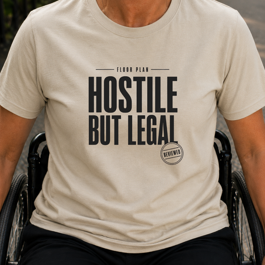 Printify T-Shirt Sand / S Hostile But Legal T-Shirt Hostile But Legal T-Shirt