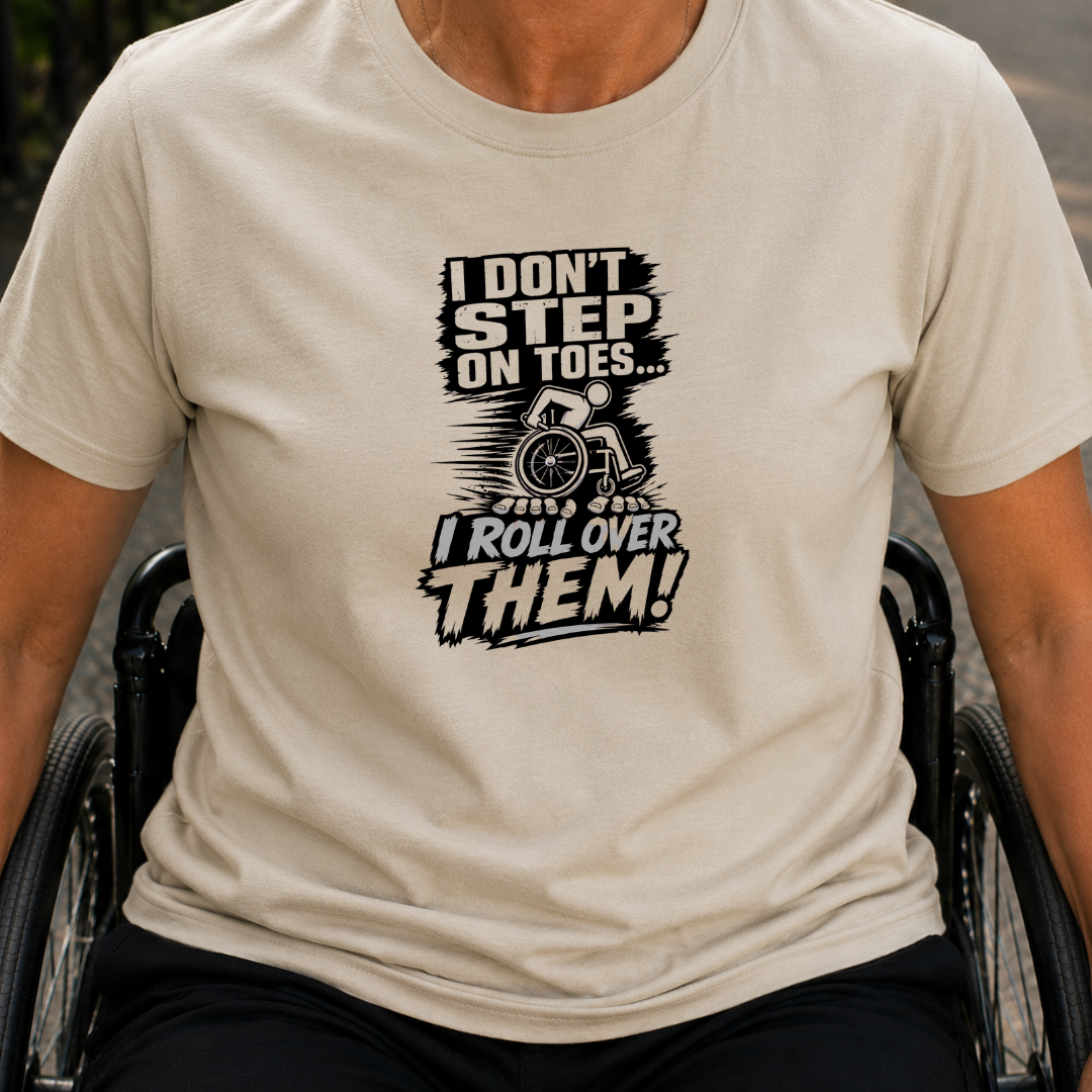 Printify T-Shirt Sand / S I Don't Step On Toe's T-Shirt I Don't Step On Toe's T-Shirt