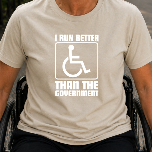 Printify T-Shirt Sand / S I Run Better than The Government T-Shirt I Run Better than The Government T-Shirt