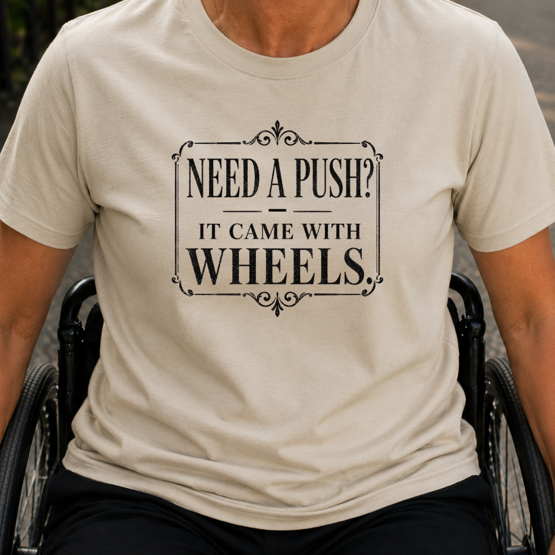 Printify T-Shirt Sand / S Need A Push T-Shirt Need A Push T-Shirt
