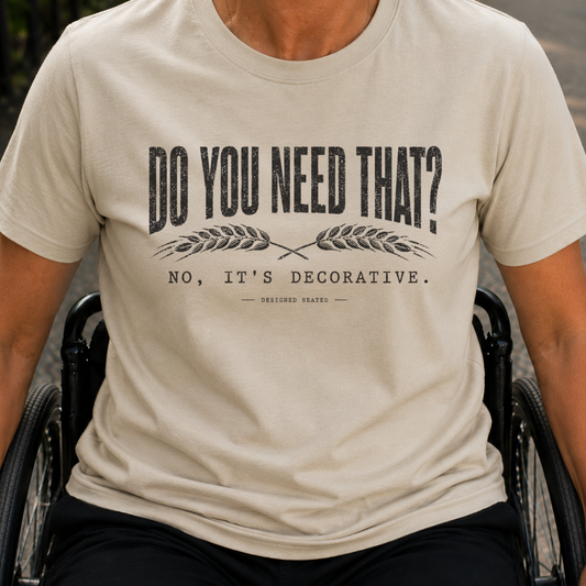 Printify T-Shirt Sand / S You Need That T-Shirt You Need That T-Shirt